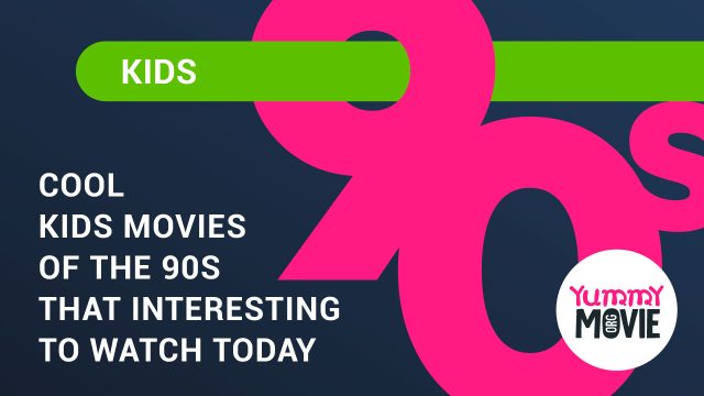 Cool Kids Movies of the 90s That Interesting to Watch Today